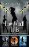 [Wicked Witches of the Midwest 01] • How Witch It Is · Wicked Witches of the Midwest Books 1-3 (Wicked Witches of the Midwest Box-Set)